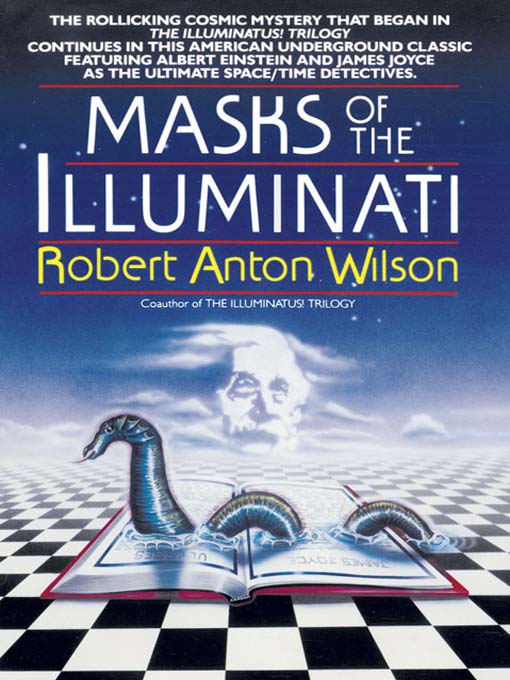 Title details for Masks of the Illuminati by Robert A. Wilson - Available
